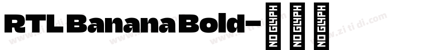 RTL Banana Bold字体转换